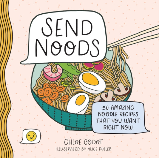 Book cover of: Send Noods. By: Ida Noe