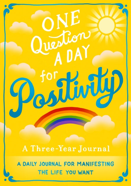 Book cover of: One Question A Day for Positivity: A Three-Year Journal. By: Aimee Chase