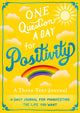 Book cover of: One Question A Day for Positivity: A Three-Year Journal. By: Aimee Chase