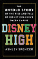 Book cover of: Disney High. By: Ashley Spencer