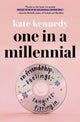 Book cover of: One in a Millennial. By: Kate Kennedy