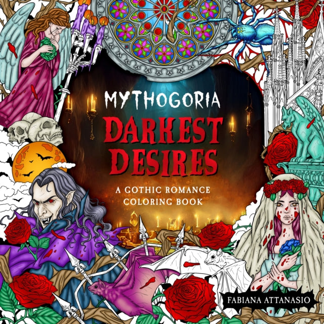 Book cover of: Mythogoria: Darkest Desires. By: Fabiana Attanasio