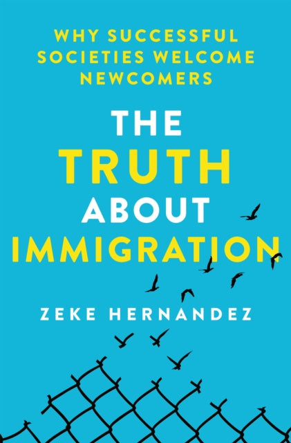 Book cover of: Truth About Immigration. By: Zeke Hernandez