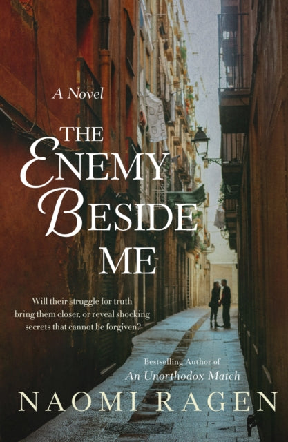 Book cover of: Enemy Beside Me. By: Naomi Ragen