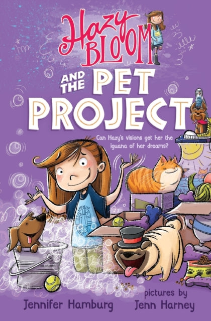 Book cover of: Hazy Bloom and the Pet Project. By: Jennifer Hamburg