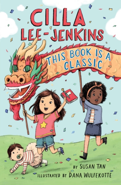 Book cover of: Cilla Lee-Jenkins: This Book Is a Classic. By: Susan Tan