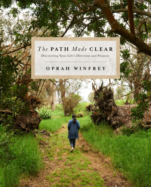 Book cover of: Path Made Clear. By: Oprah Winfrey