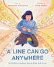 Book cover of: Line Can Go Anywhere. By: Caroline McAlister