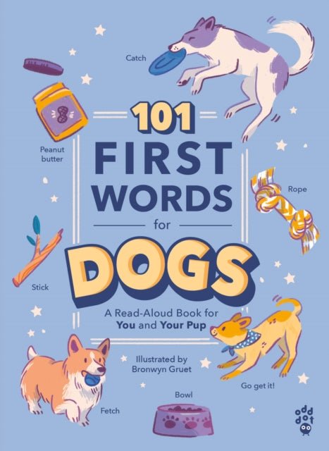 Book cover of: 101 First Words for Dogs