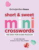 Book cover of: New York Times Games Short and Sweet Mini Crosswords. By: Joel Fagliano