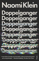 Book cover of: Doppelganger. By: Naomi Klein