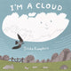 Book cover of: I'm a Cloud