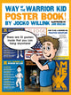 Book cover of: Way of the Warrior Kid: Poster Book!