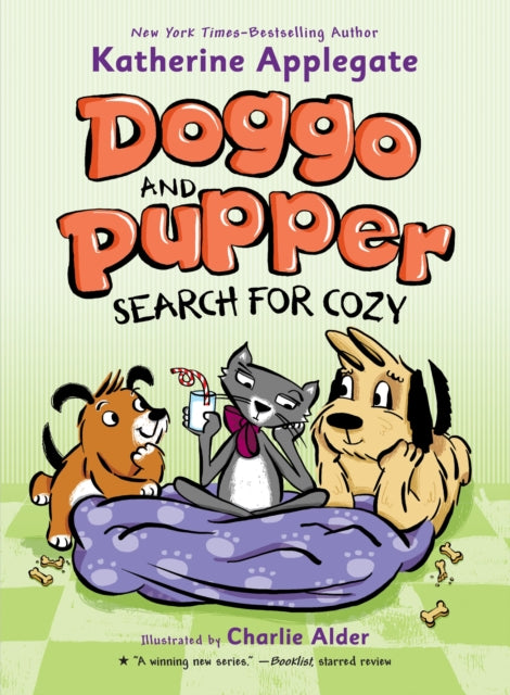Book cover of: Doggo and Pupper Search for Cozy. By: Katherine Applegate