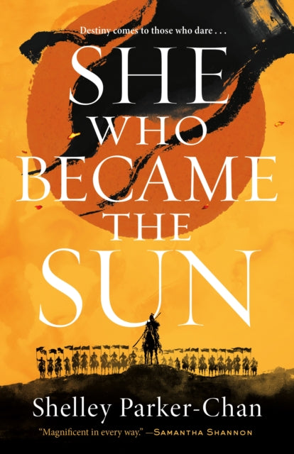 Book cover of: She Who Became the Sun. By: Shelley Parker-Chan