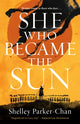 Book cover of: She Who Became the Sun. By: Shelley Parker-Chan