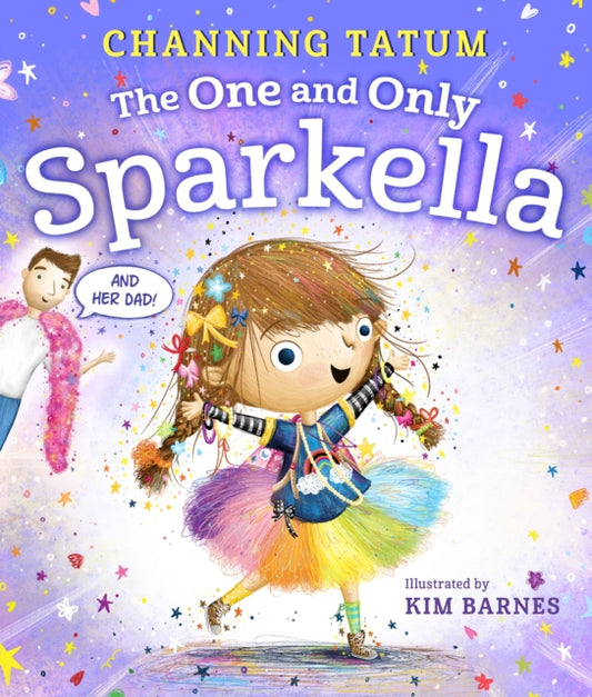 Book cover of: One and Only Sparkella. By: Channing Tatum