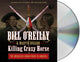 Book cover of: Killing Crazy Horse. By: Bill O'Reilly