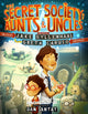 Book cover of: Secret Society of Aunts & Uncles. By: Jake Gyllenhaal