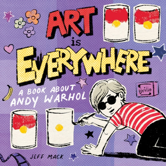 Book cover of: Art Is Everywhere. By: Jeff Mack
