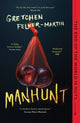 Book cover of: Manhunt. By: Gretchen Felker-Martin