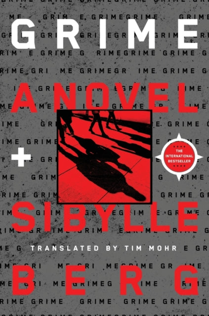 Book cover of: Grime. By: Sibylle Berg