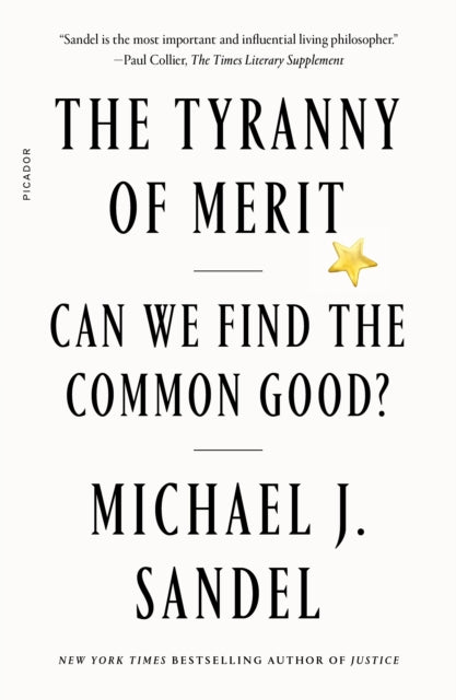 Book cover of: Tyranny of Merit. By: Michael J. Sandel