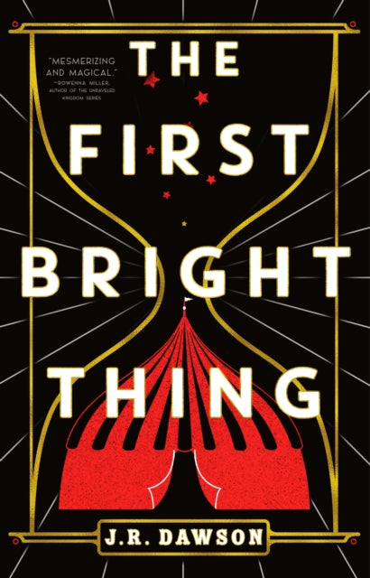 Book cover of: First Bright Thing. By: J. R. Dawson