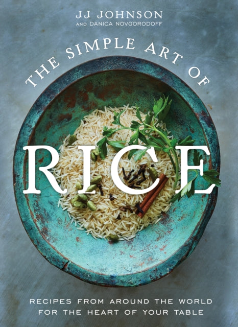 Book cover of: Simple Art of Rice. By: J. J. Johnson
