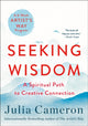 Book cover of: Seeking Wisdom. By: Julia Cameron