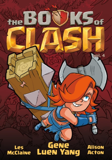 Book cover of: Books of Clash Volume 4: Legendary Legends of Legendarious Achievery. By: Gene Luen Yang