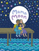 Book cover of: Mama Moon