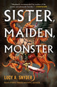 Book cover of: Sister, Maiden, Monster. By: Lucy A. Snyder