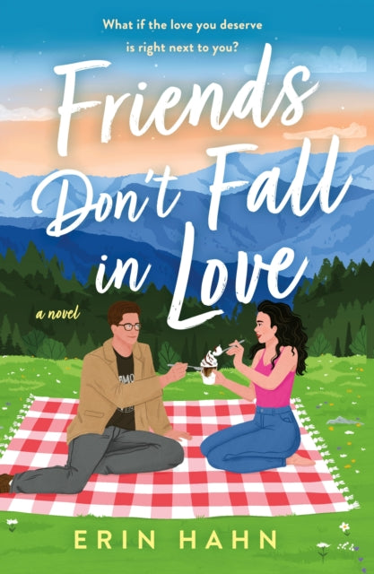 Friends Don't Fall in Love 9781250827111 Erin Hahn