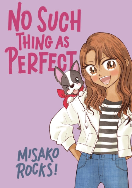 Book cover of: No Such Thing As Perfect. By: Misako Rocks!