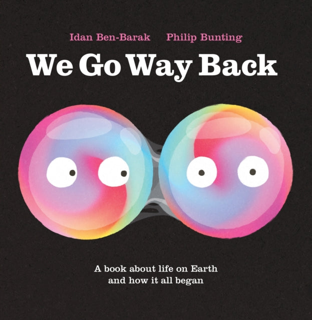 Book cover of: We Go Way Back. By: Idan Ben-Barak