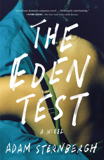 Book cover of: Eden Test. By: Adam Sternbergh