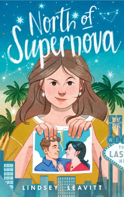 Book cover of: North of Supernova. By: Lindsey Leavitt