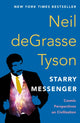 Book cover of: Starry Messenger. By: Neil deGrasse Tyson