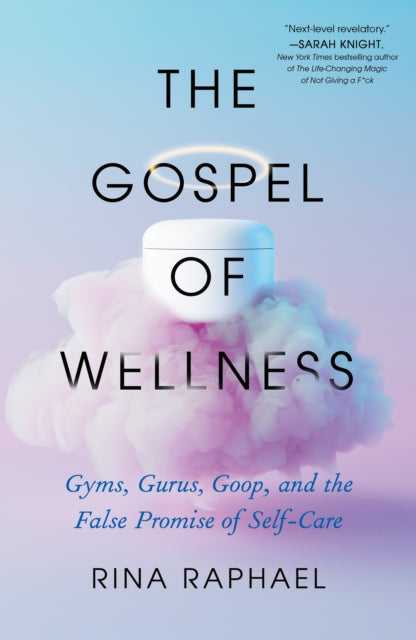 Book cover of: Gospel of Wellness. By: Rina Raphael