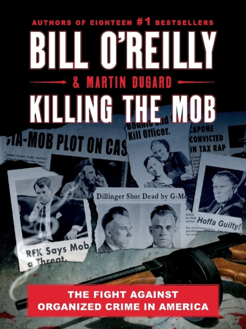 Book cover of: Killing the Mob. By: Bill O'Reilly