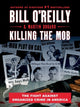 Book cover of: Killing the Mob. By: Bill O'Reilly