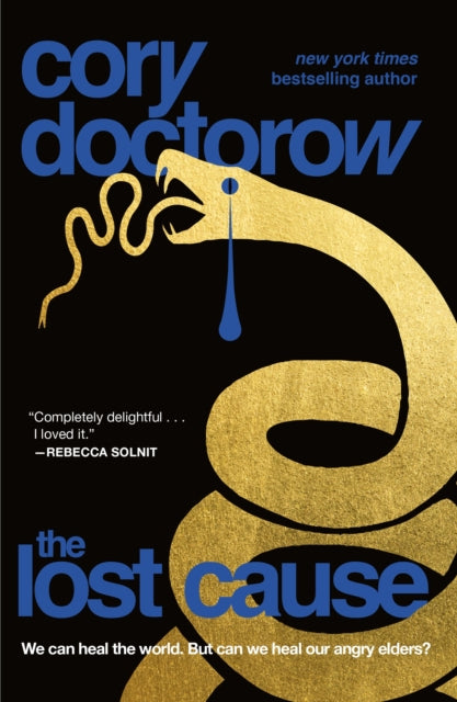 Book cover of: Lost Cause. By: Cory Doctorow