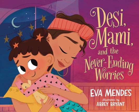 Book cover of: Desi, Mami, and the Never-Ending Worries