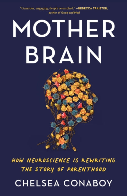 Book cover of: Mother Brain. By: Chelsea Conaboy