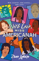 Book cover of: With Love, Miss Americanah
