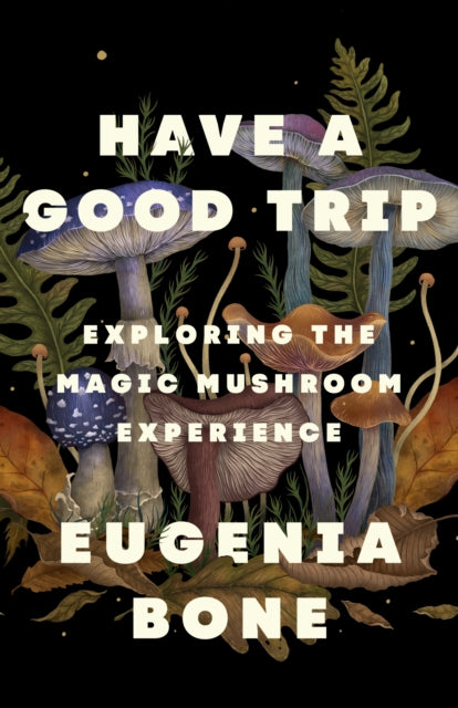 Book cover of: Have a Good Trip. By: Eugenia Bone