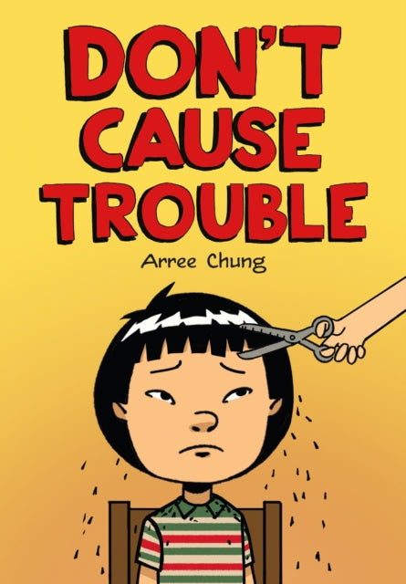 Book cover of: Don't Cause Trouble