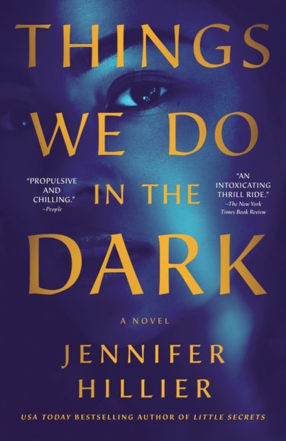 Book cover of: Things We Do in the Dark. By: Jennifer Hillier