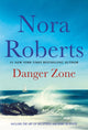 Book cover of: Danger Zone. By: Nora Roberts